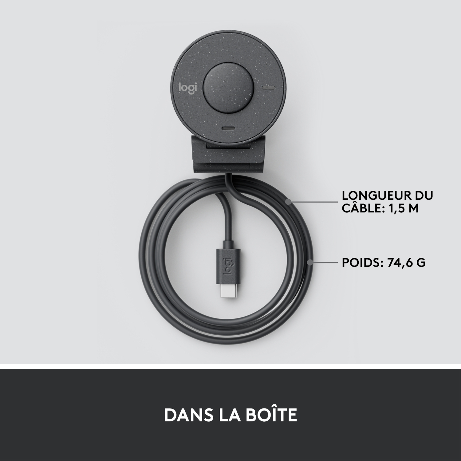 Une webcam noire avec un câble. Le texte sur l'image indique : longueur du câble 1,5 m et poids 74,6 g.