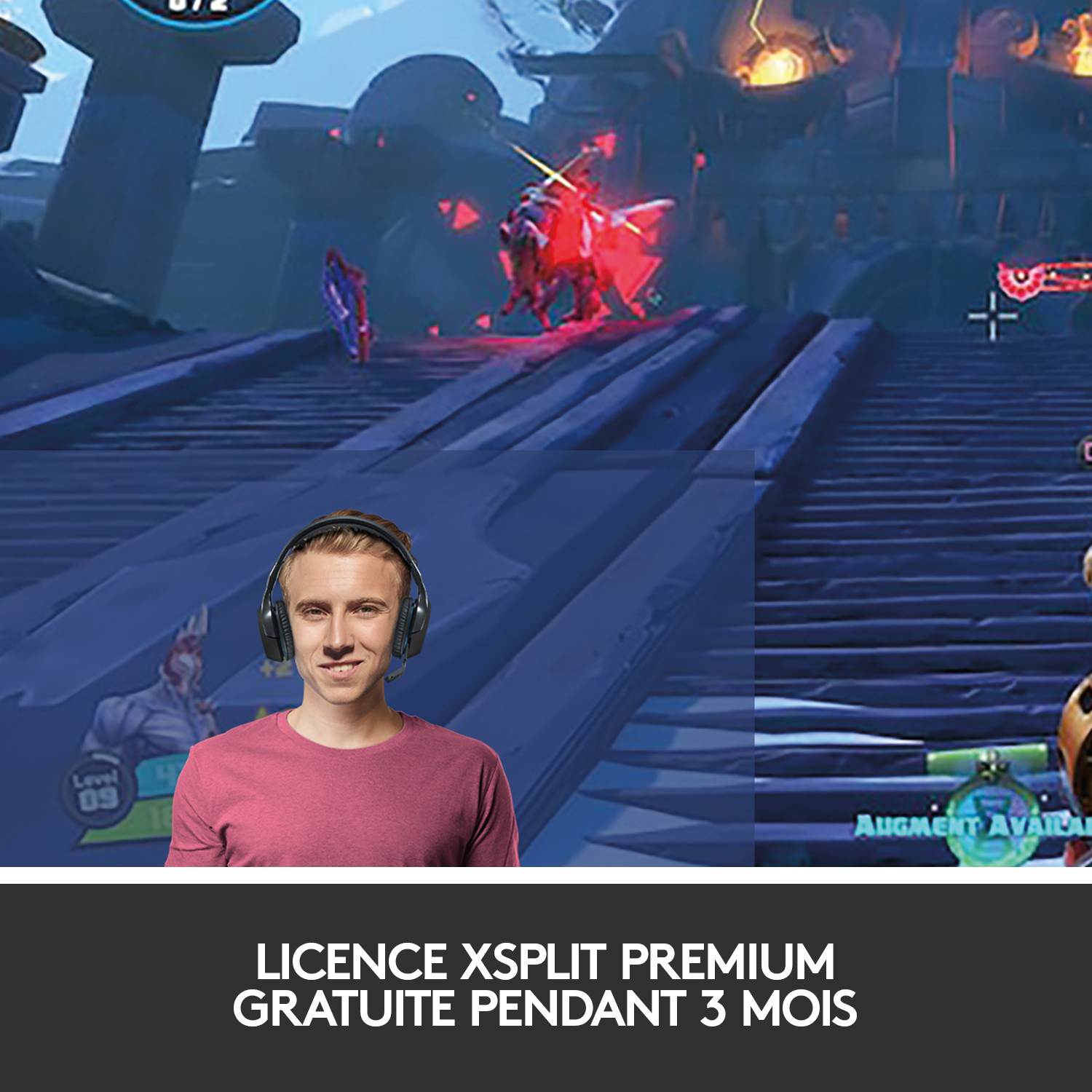 Homme avec casque, écran de jeu visible. Texte: 'LICENCE XSplit PREMIUM GRATUITE PENDANT 3 MOIS'.