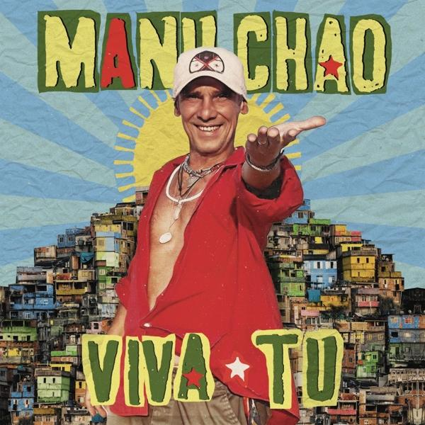 Albumcover: Manu Chao, Viva Tu, ein Mann lächelt mit Stadtkulisse und farbenfrohem Text.