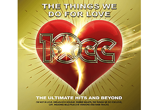 10CC - The Things We Do For Love: The Ultimate Hits And Beyond (CD)