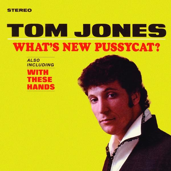 Tom Jones album borítója a képével és a 'What's New Pussycat?' címmel sárga háttéren.