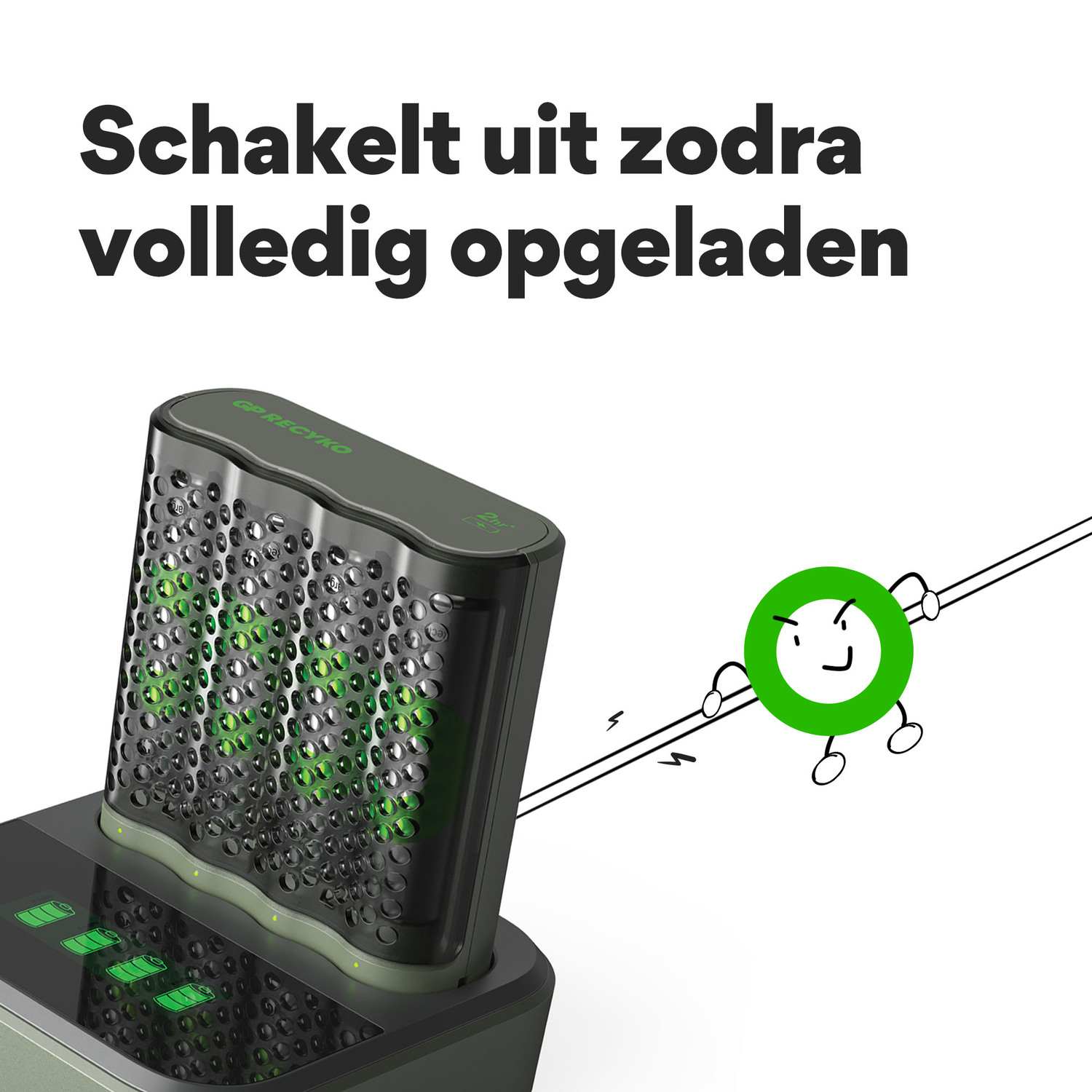 Zwarte oplader met groene lichten, een cartoonfiguur en tekst: 'Schakelt uit zodra volledig opgeladen'.