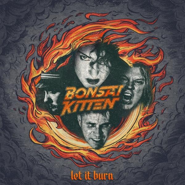 Bonsai Kitten | Let it Burn - (CD) | SATURN
