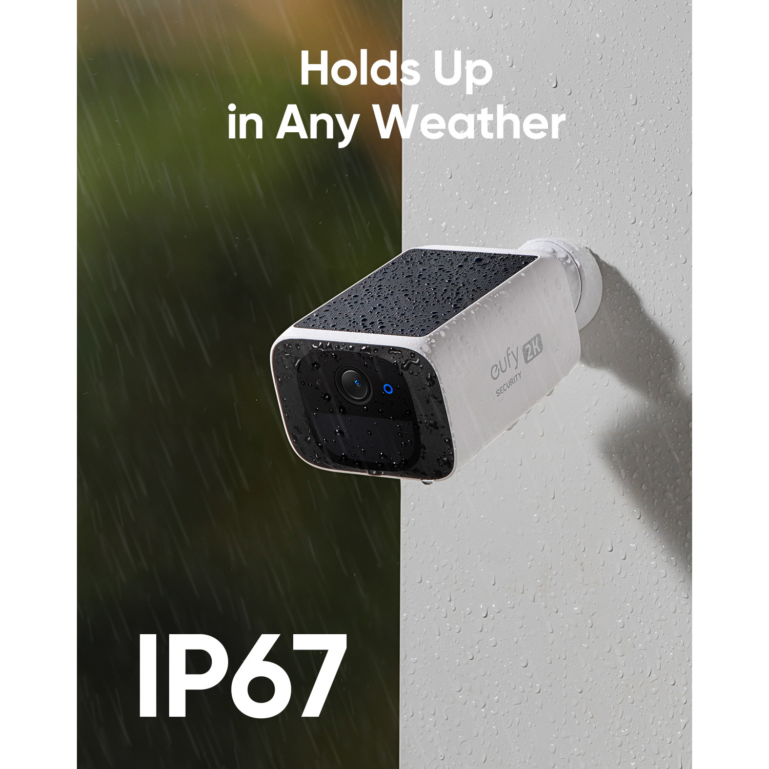 A white security camera on a wall, with water droplets and text 'Holds Up in Any Weather'.