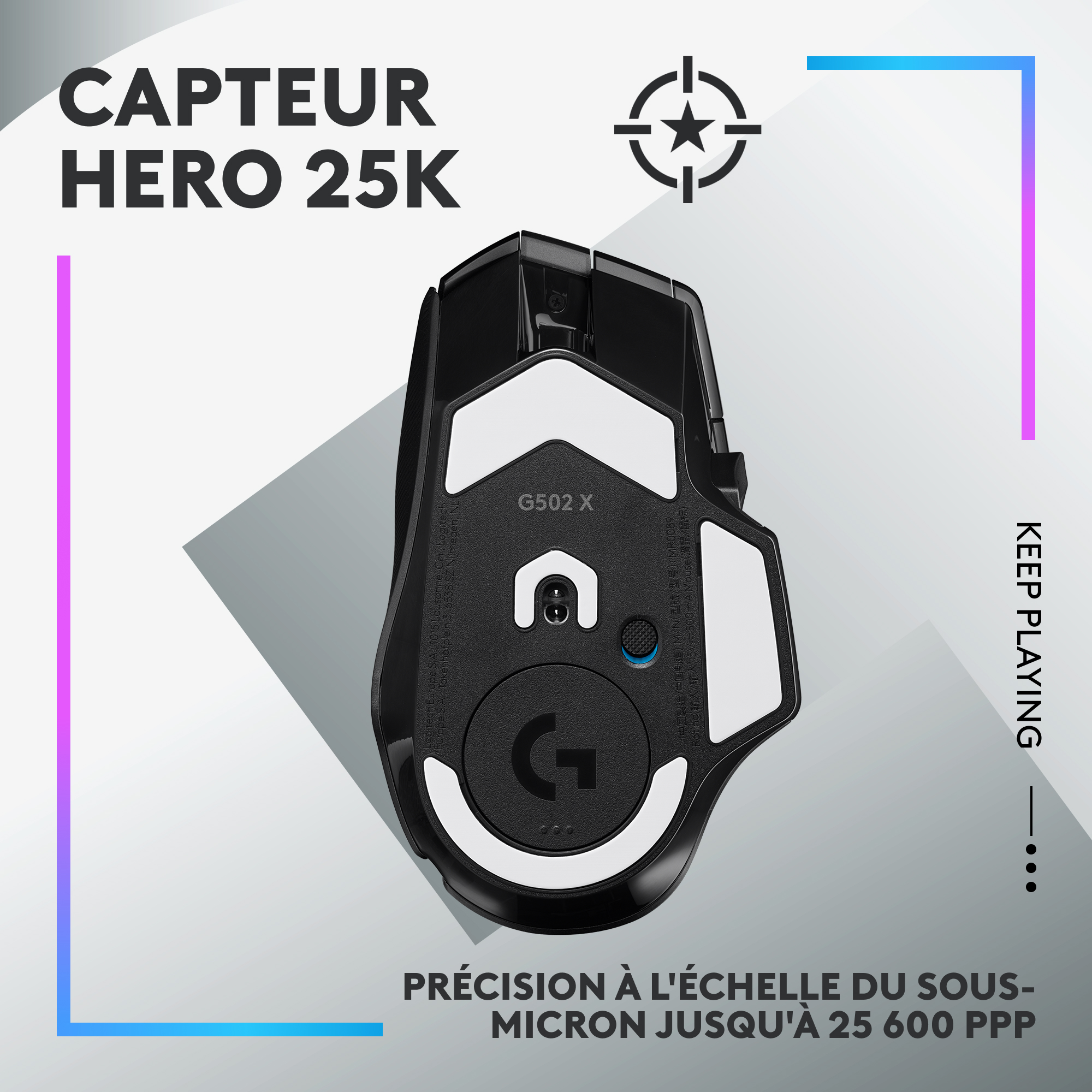 Souris gaming vue d'en bas. Noire avec des accents blancs. Texte : Capteur HERO 25K. Précision jusqu'à 25 600 DPI.