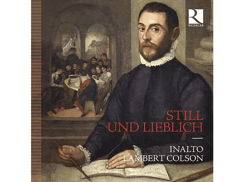 Inalto, Lambert Colson - Still und lieblich - (CD)