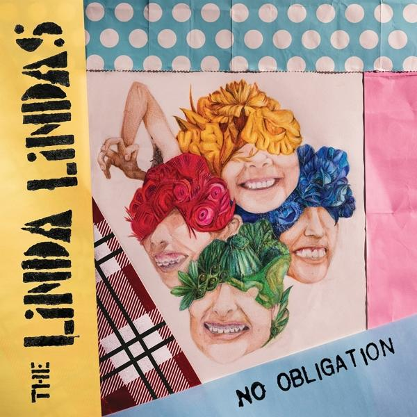 Albumcover mit Gesichtern mit bunten Haaren. Der Titel lautet 'NO OBLIGATION' und die Band 'THE LINDA LINDAS'.