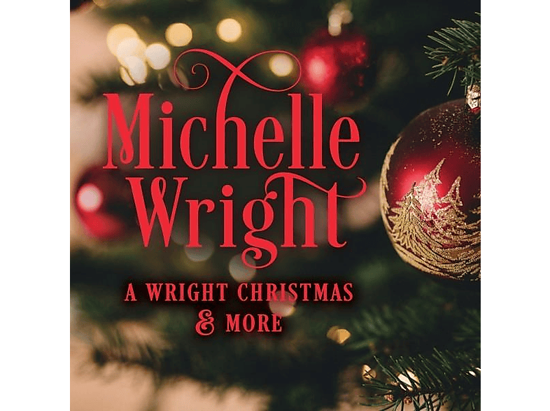 Michelle Wright - A Wright Christmas And More - (CD)