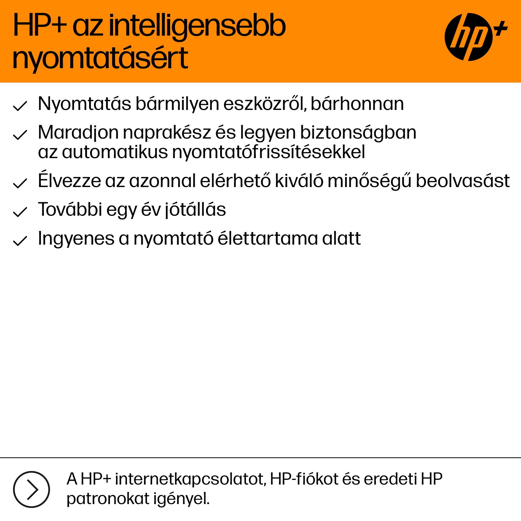 Az HP+ nyomtatási előnyei egy narancssárga háttér előtt, HP logóval.