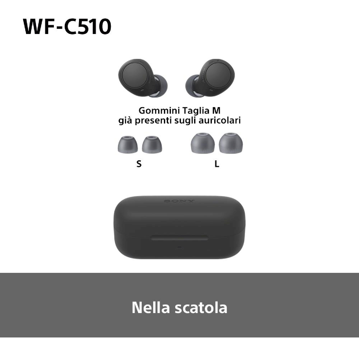 Auricolari neri, custodia di ricarica nera e tre misure di gommini: S, M e L.