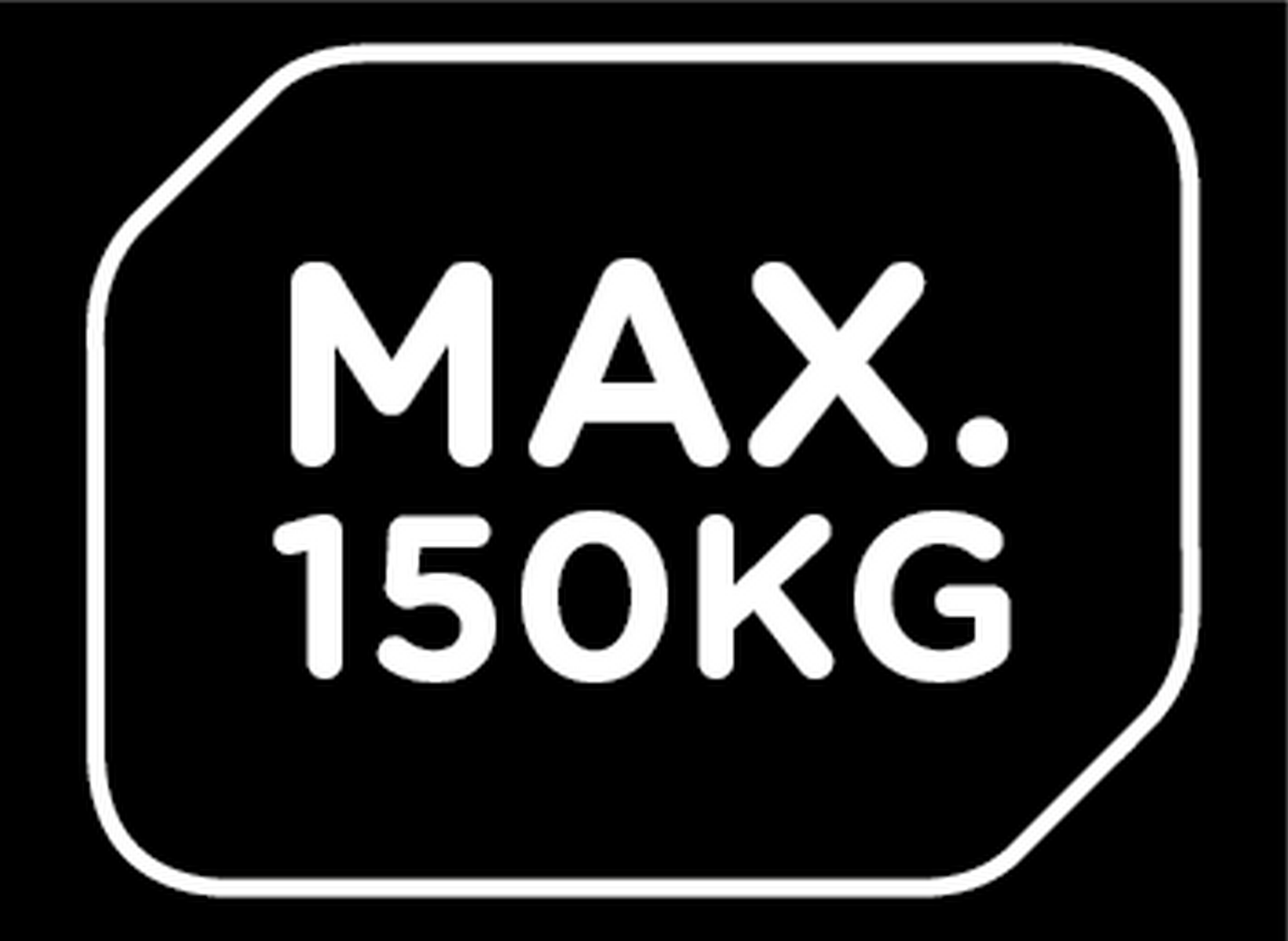 Señal en blanco y negro con texto: MAX. 150KG.