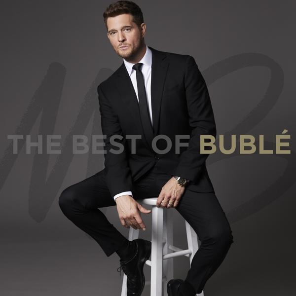 Michael Bublé im schwarzen Anzug, sitzt auf einem weißen Hocker. Der Text lautet 'The Best of Bublé'.