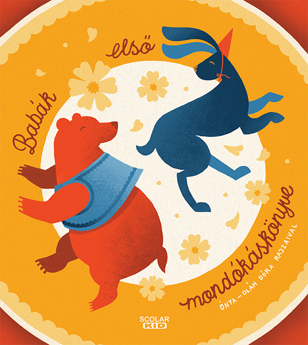 Illés Andrea - Babák első mondókáskönyve