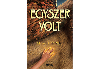 Kiyash Monsef - Egyszer volt