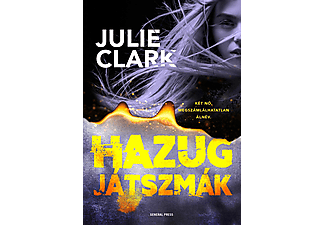 Julie Clark - Hazug játszmák