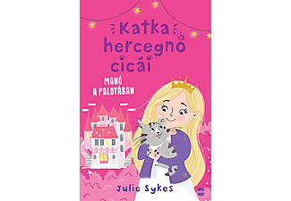 Julie Sykes - Katka hercegnő cicái 1. - Manó a palotában