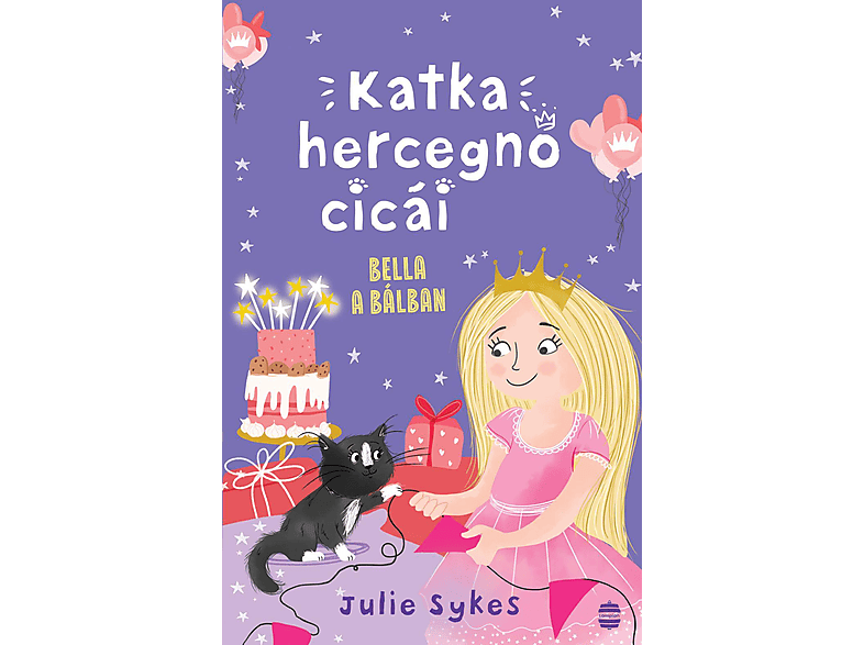 Julie Sykes - Katka hercegnő cicái 2. Bella a bálban