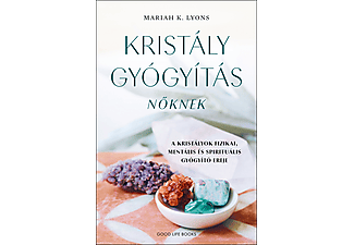 Mariah K. Lyons - Kristálygyógyítás nőknek