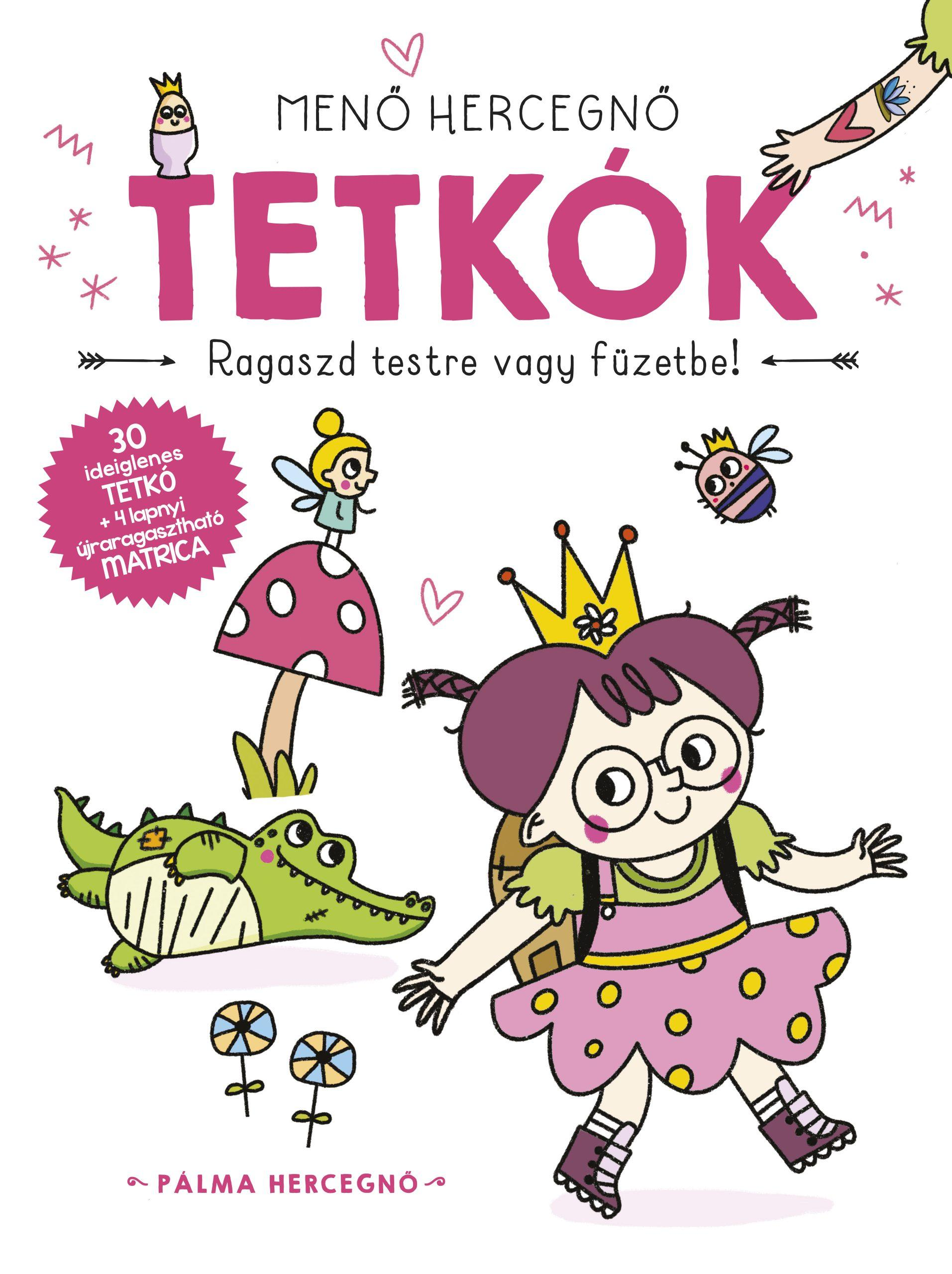 Yoyo Books - Menő hercegnő Tetkók Pálma