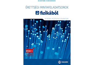 Dr. Mező Tamás - Érettségi mintafeladatsorok fizikából (10 írásbeli középszintű feladatsor) - 2024-től érvényes