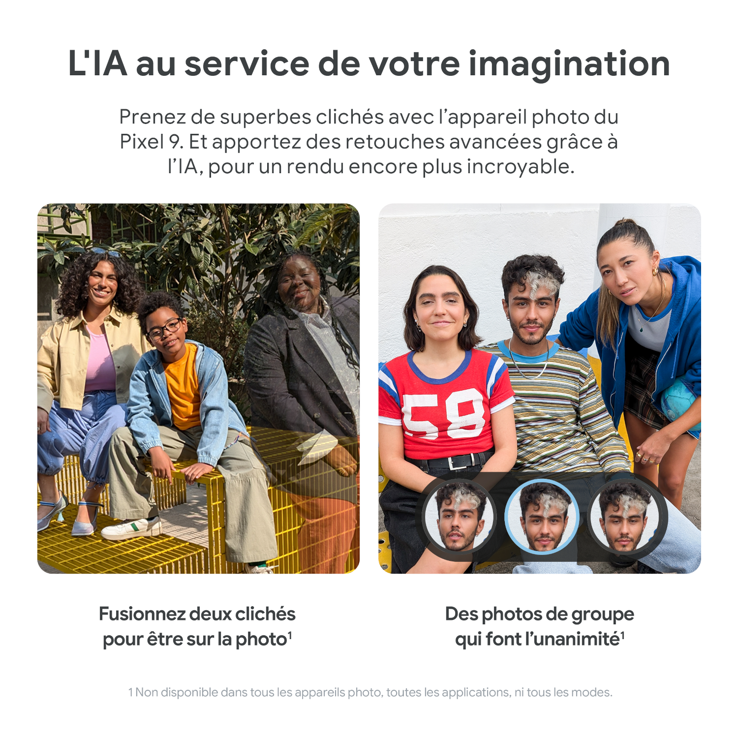 Publicité montrant des photos de personnes, avec du texte promotionnant l'appareil photo Pixel 9.