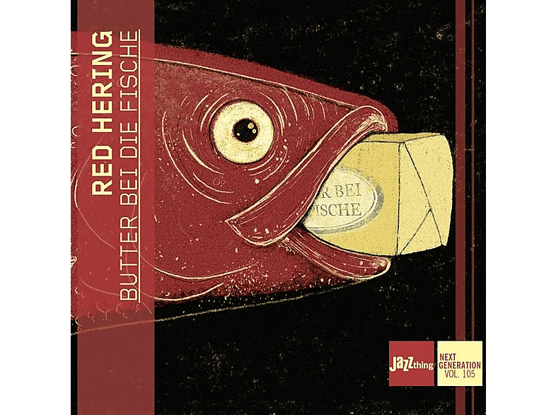 Red Hering - Butter bei die Fische - Jazzthing Next Generation - (CD)