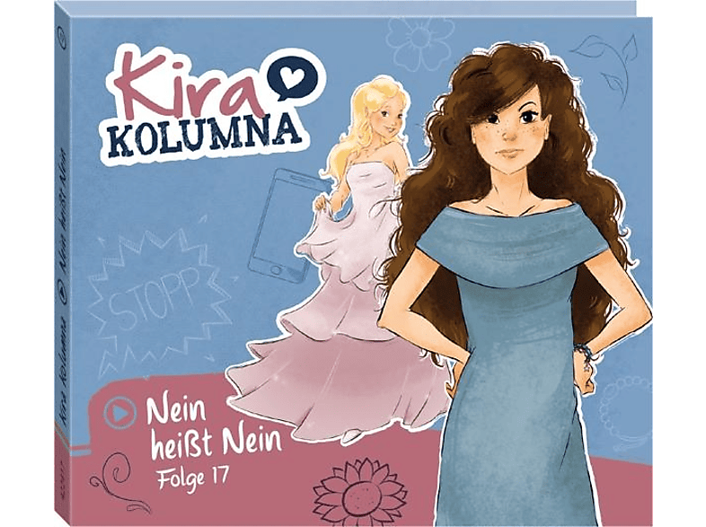 Kira Kolumna - Folge 17: Nein heisst Nein [CD]