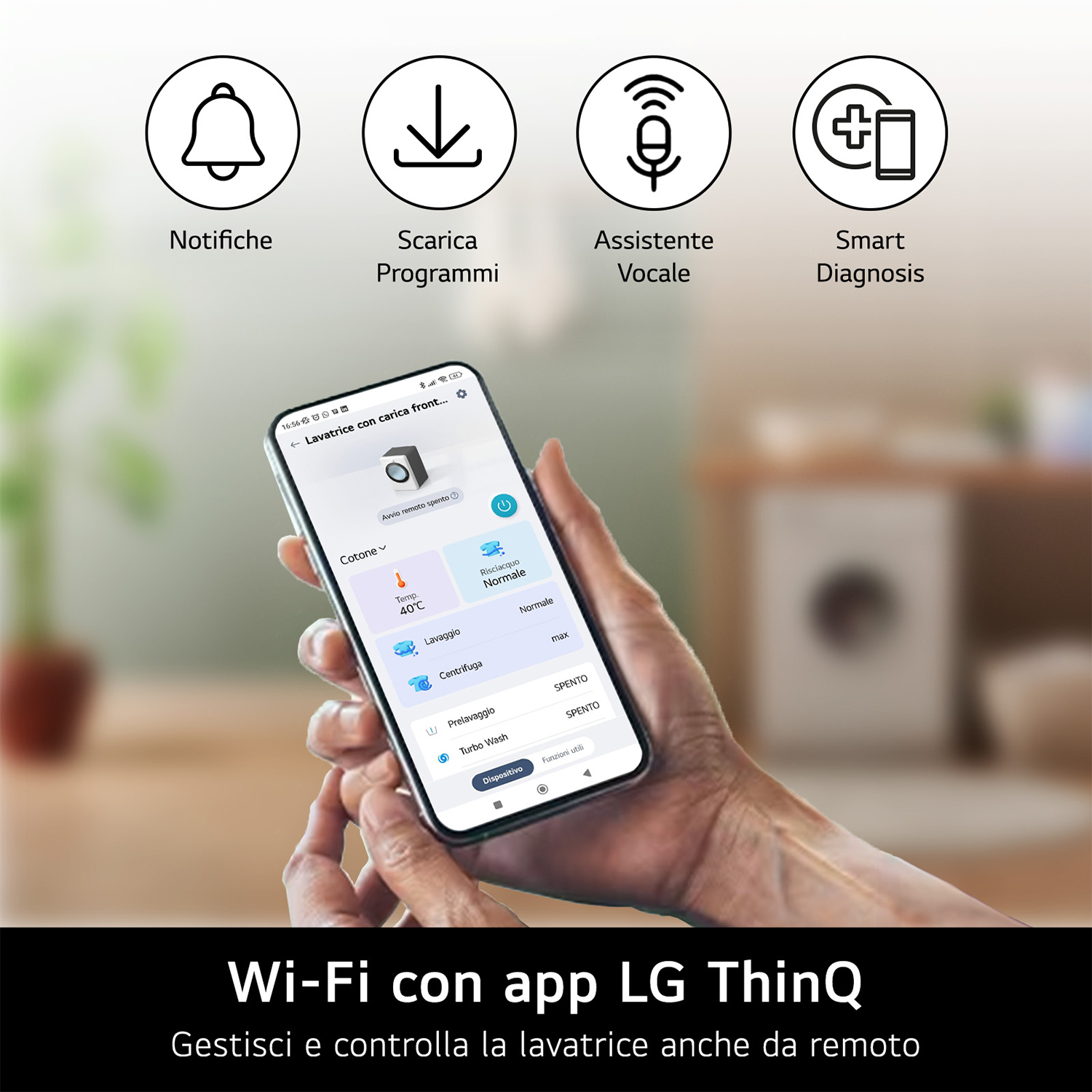 Una mano tiene un telefono che mostra le impostazioni della lavatrice. Quattro icone in alto. Testo in basso: Wi-Fi con LG ThinQ.
