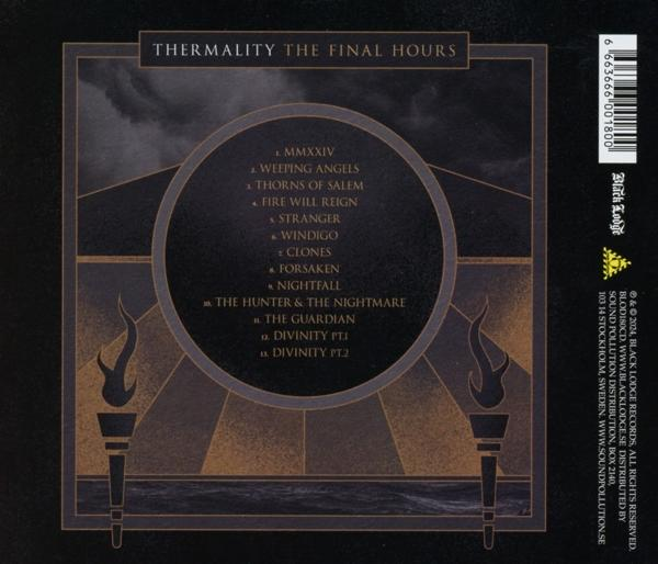 CD-Cover mit Text: Thermality The Final Hours. Schwarzer Hintergrund, Titelliste und Fackeln.