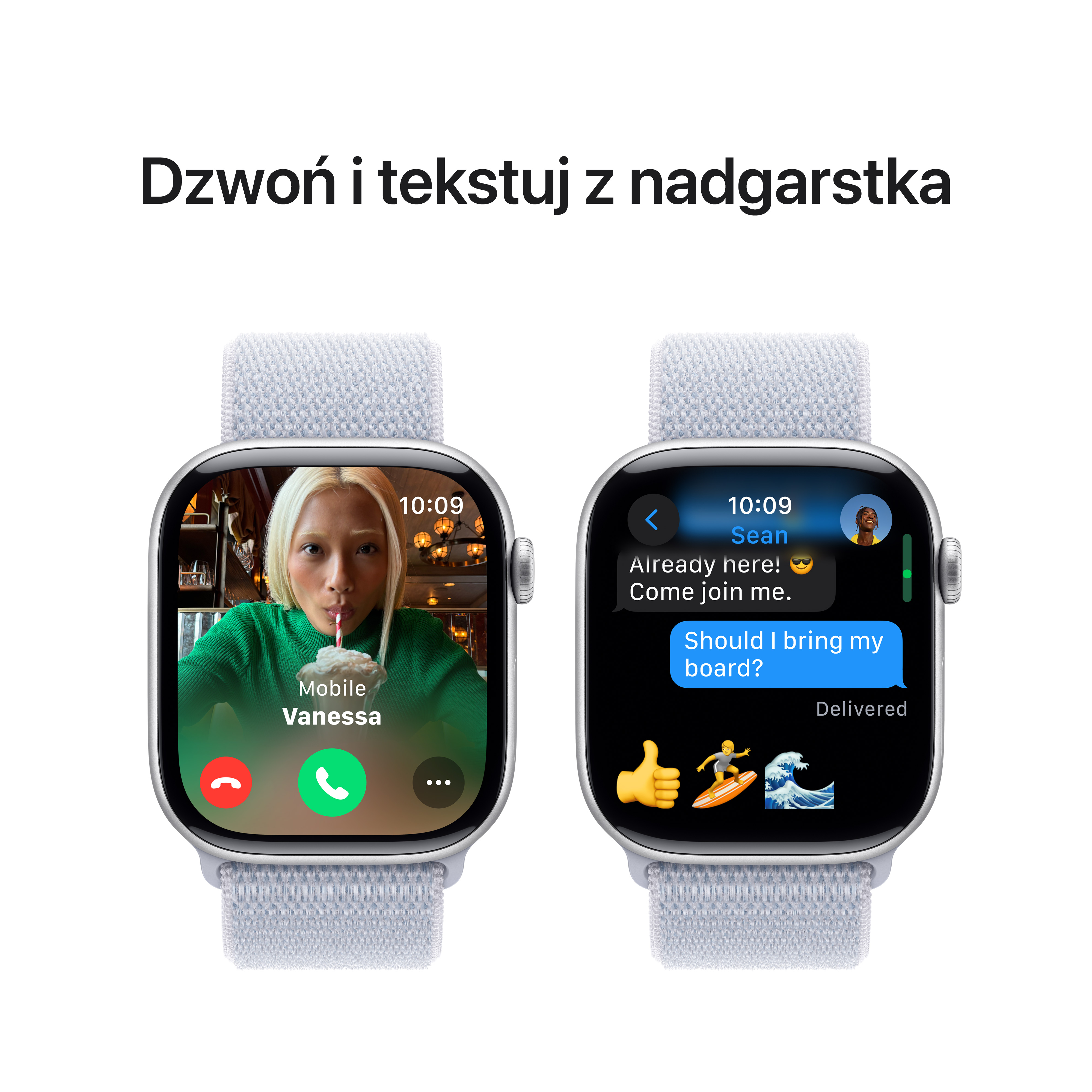 Dwa Apple Watche. Jeden z ekranem połączenia wideo, drugi z ekranem wiadomości tekstowej. Tekst: Dzwoń i pisz z nadgarstka.