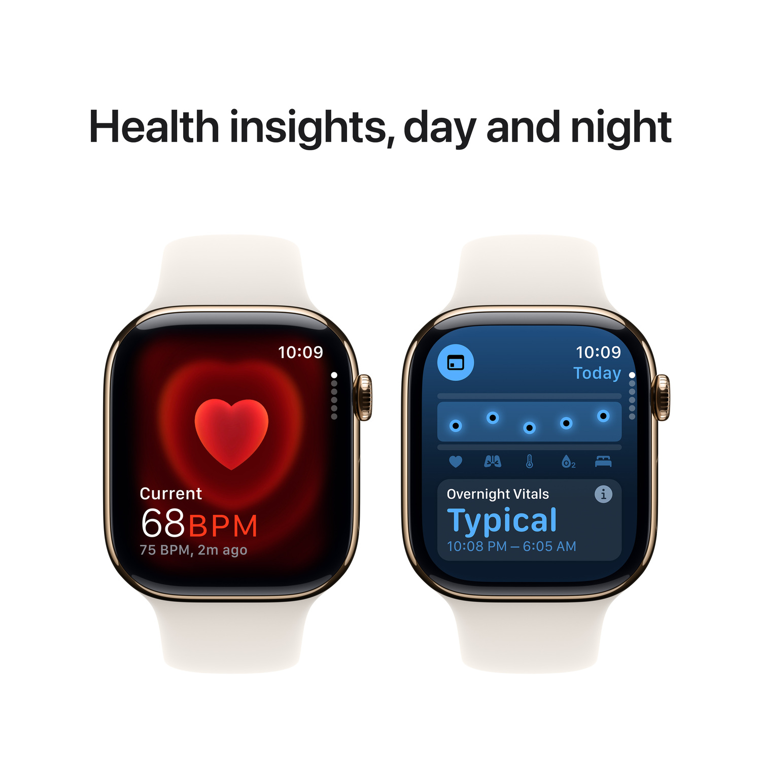 Two Apple Watches showing health insights. One shows heart rate, the other overnight vitals. Text: Health insights, day and night.