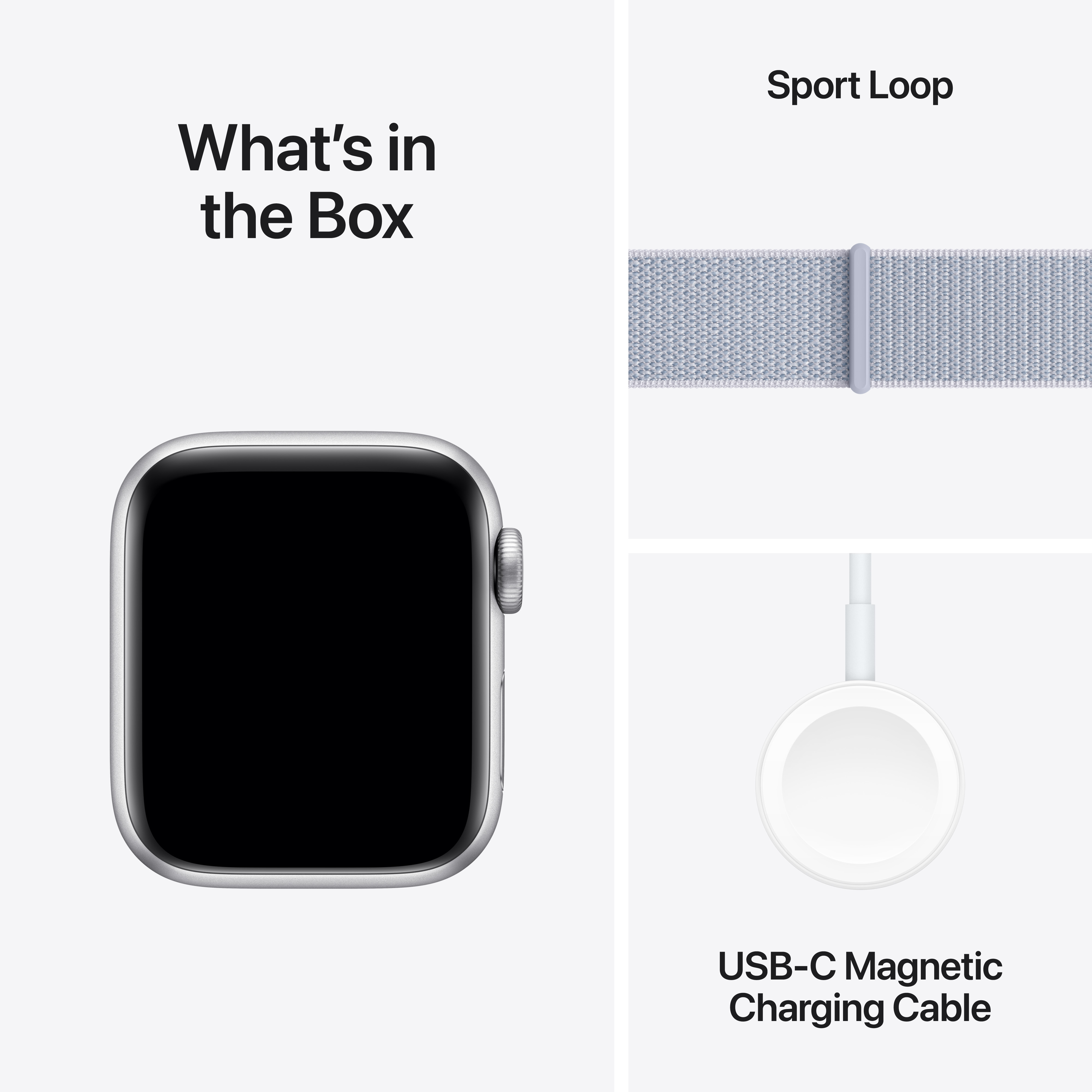 Composants de l'Apple Watch : montre, bracelet Sport Loop et câble de chargement. Texte : « Qu'y a-t-il dans la boîte ».