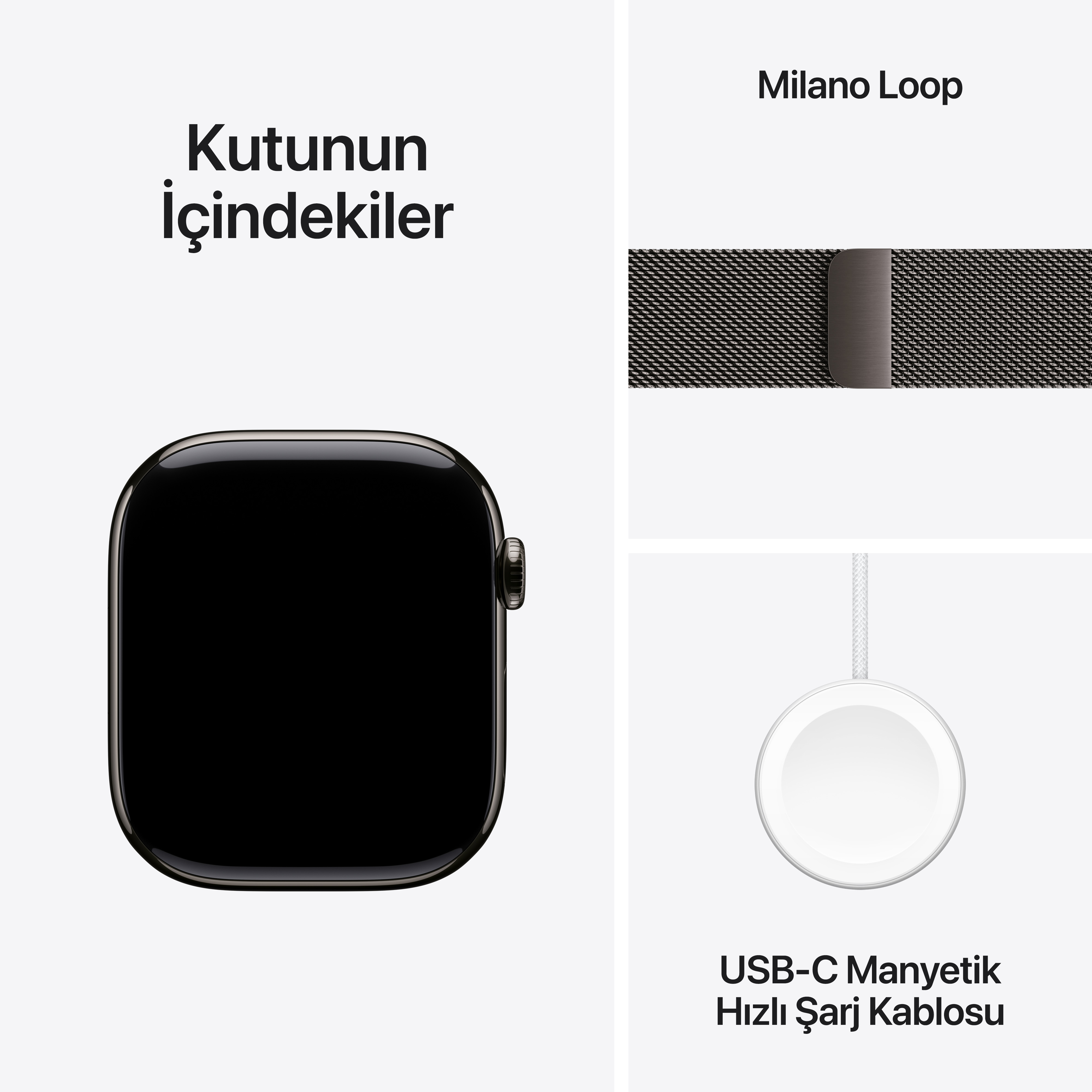 Apple Watch kutu içeriği: saat, Milano Loop kordon ve USB-C manyetik şarj kablosu.