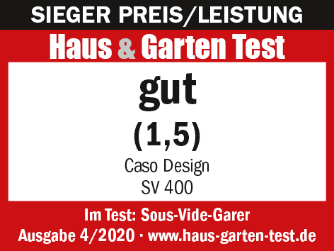 Haus & Garten Test Ergebnis: gut (1,5) für Caso Design SV 400. Test: Sous-Vide-Garer.