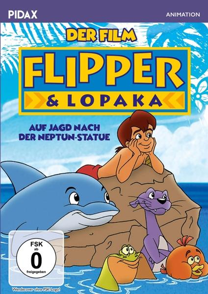 Filmcover von Flipper & Lopaka mit einem Delfin, einem Jungen und Zeichentrickfiguren.