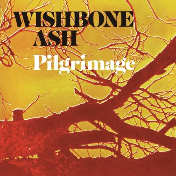 Albumcover 'Wishbone Ash - Pilgrimage'. Gelber Hintergrund mit rotem Baum und schwarzem Text.