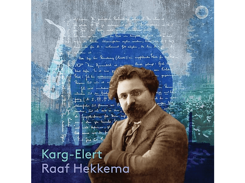 Saxophon Raaf Hekkema - Karg-Elert: Werke für Saxophon solo - (CD)