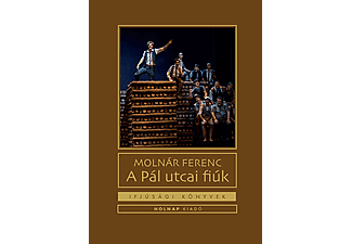 Molnár Ferenc - A Pál utcai fiúk