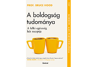 Prof. Bruce Hood - A boldogság tudománya