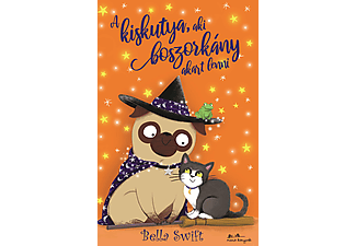 Bella Swift - A kiskutya, aki boszorkány akart lenni