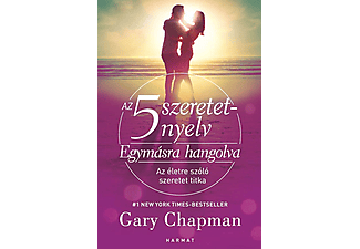 Gary Chapman - Az 5 szeretetnyelv - Egymásra hangolva