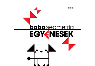 Nagy Diána - Babageometria - Egyenesek (Textilkönyv)