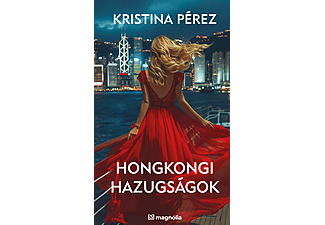 Kristina Pérez - Hongkongi hazugságok