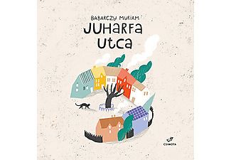 Babarczy Myriam - Juharfa utca