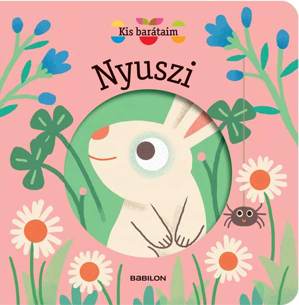 Magali Attiogbé - Kis barátaim Nyuszi