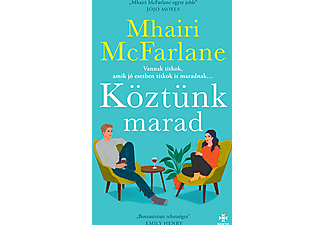 Mhairi McFarlane - Köztünk marad