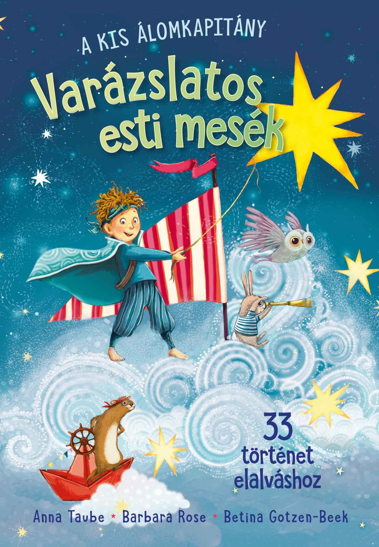 Anna Taube - Varázslatos esti mesék 33 történet elalváshoz