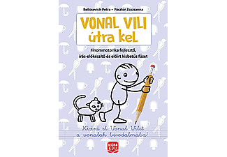 Pásztor Zsuzsanna - Vonal Vili útra kel - Finommotorika fejlesztő, írás-előkészítő és előírt kisbetűs füzet