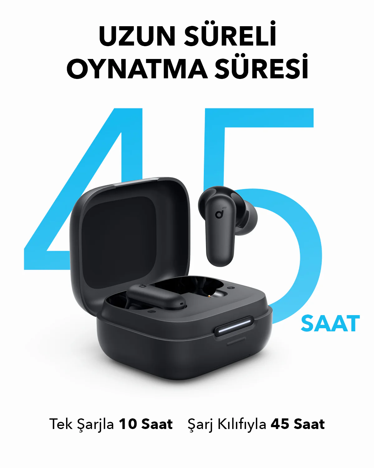 Şarj kutusunda siyah kulaklıklar. Metin, şarj kutusuyla 45 saat oynatma süresi diyor.