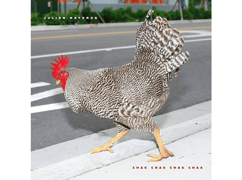 Julian Mayorga - Chak Chak Chak Chak - (CD)